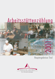Vorschaubild zu 'Arbeitsstättenzählung 2001: Hauptergebnisse Tirol'