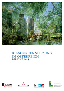 Vorschaubild zu 'Projektbericht: Ressourcennutzung in Österreich 2015'