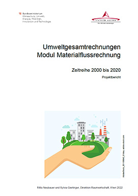 Vorschaubild zu 'Projektbericht: Umweltgesamtrechnungen Modul Materialflussrechnung Zeitreihe 2000 bis 2020'